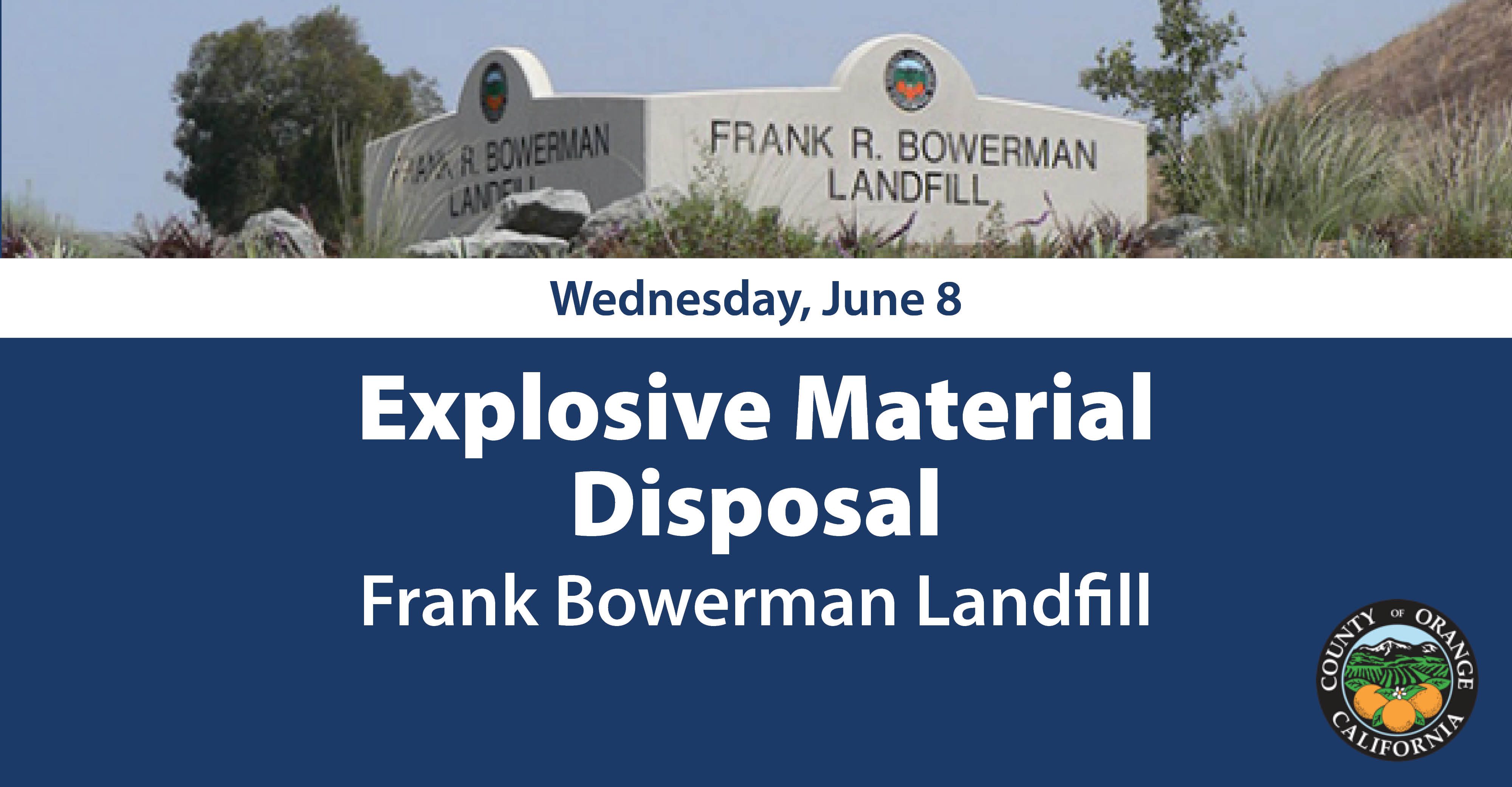 Controlled Explosives Disposal to Take Place at the Frank R. Bowerman